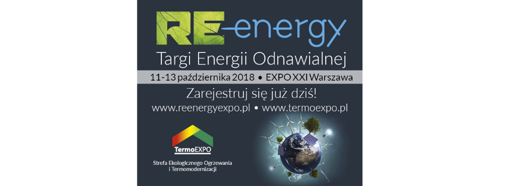 Zapraszamy na Międzynarodowe Targi Energii Odnawialnej RE-Energy